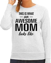 This is what an awesome mom looks like cadeau sweater grijs - dames - Moederdag / cadeau trui S