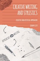 Approaches to Writing - Creative Writing and Stylistics