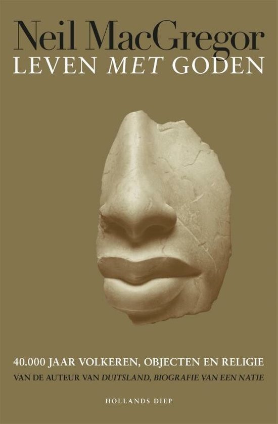Boek "Leven met goden" van Neil MacGregor, met een beige omslag en een grijs beeld van een gezicht.