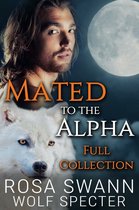 Mated to the Alpha  -   Mated to the Alpha: Full Collection