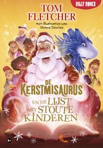 De Kerstmisaurus 3 - De Kerstmisaurus en de lijst met stoute kinderen