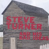 Steve Turner - And His Bad Ideas (CD)