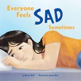 Everyone Has Feelings - Everyone Feels Sad Sometimes