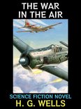 H. G. Wells Collection 11 - The War in the Air
