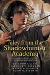 Shadowhunter Academy - Tales from the Shadowhunter Academy