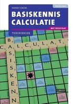 Basiskennis calculatie met resultaat theorieboek 2e druk