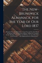 The New-Brunswick Almanack, for the Year of Our Lord 1837 [microform]