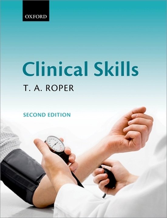 Clinical Skills 2nd 9780199574926 T. A. Roper Boeken