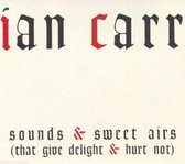 Ian Carr - Sounds And Sweet Airs (CD)