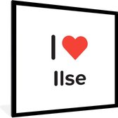 Fotolijst incl. Poster - I love - Ilse - Meisje - 40x40 cm - Posterlijst