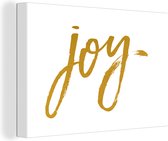 Canvas Schilderij Quotes - Joy - Goud - Spreuken - Kerst - 60x40 cm - Wanddecoratie