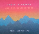 Chris Richards & The Subtractions - Peaks And Valleys (LP)