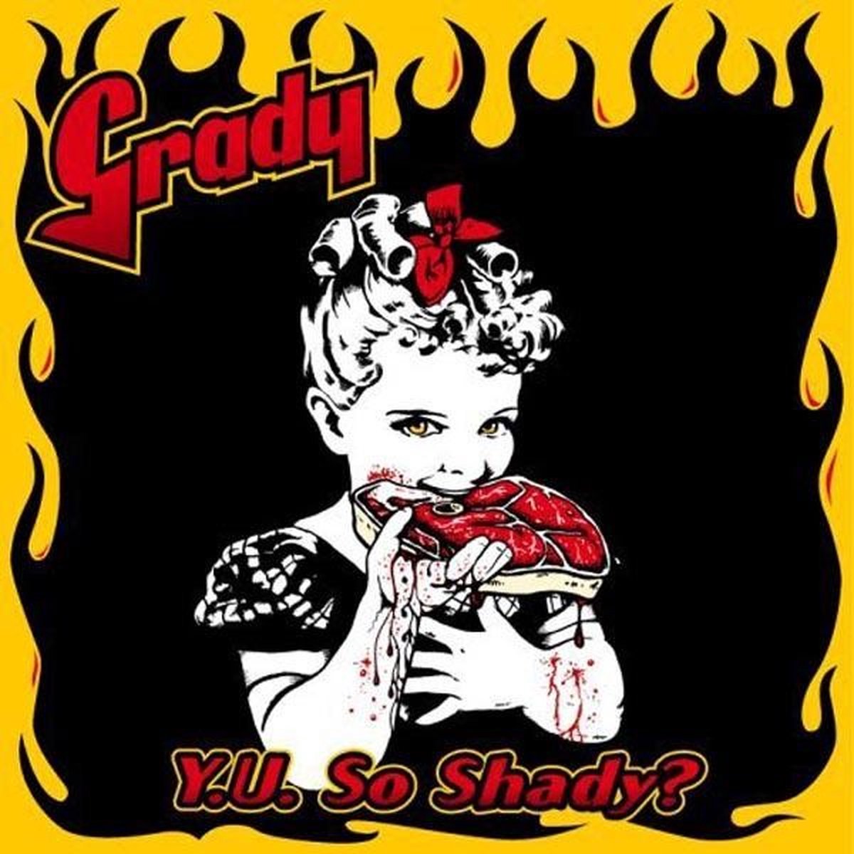 Grady - Y. U. So Shady? (LP)