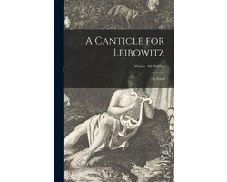 A Canticle for Leibowitz; a Novel