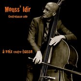 Mouss'idir - A Voix Contre-Basse (CD)
