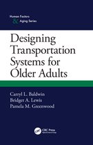 Human Factors and Aging Series - Designing Transportation Systems for Older Adults