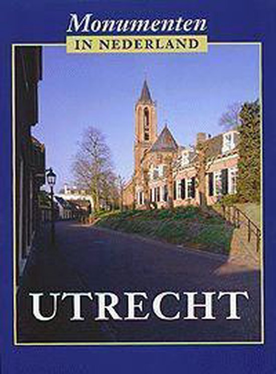 Monumenten In Nederland Utrecht