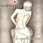 Acetylene - Les Aiguilles Du Temps (CD)