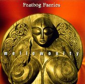 The Peatbog Faeries - Mellowosity (CD)