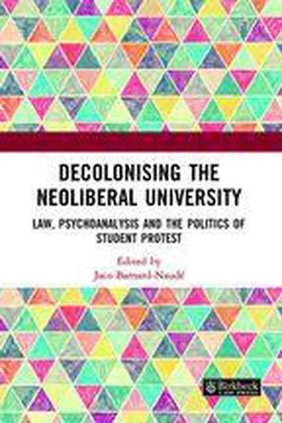 Birkbeck Law Press - Decolonising the Neoliberal University - cover