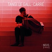 Tangi Le Gall-Carre - Neus (CD)