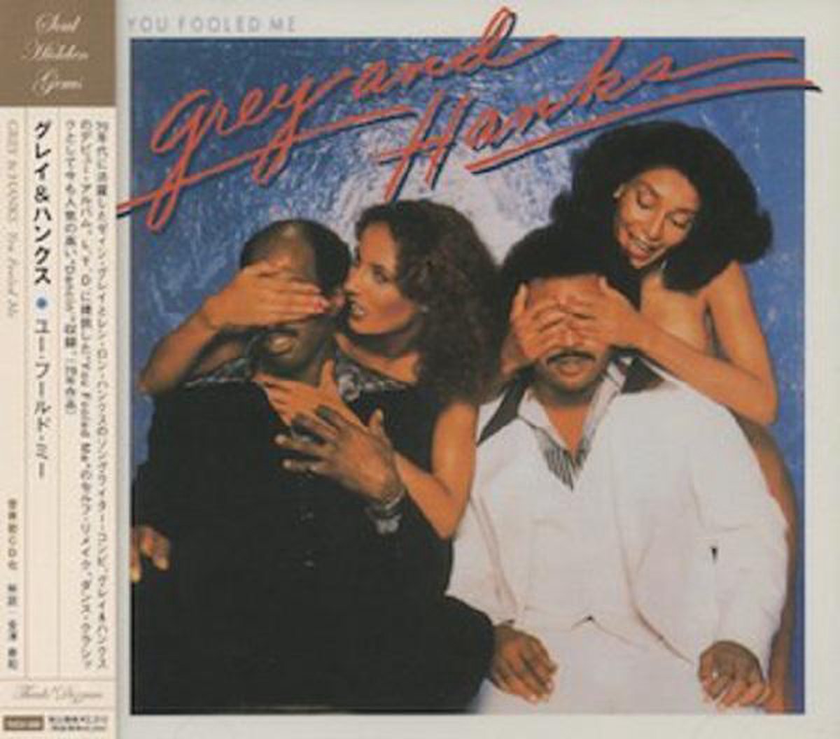 Grey And Hanks – You Fooled Me