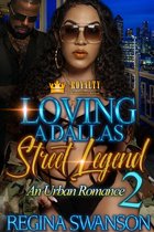 Loving A Dallas Street Legend 2 - Loving A Dallas Street Legend 2