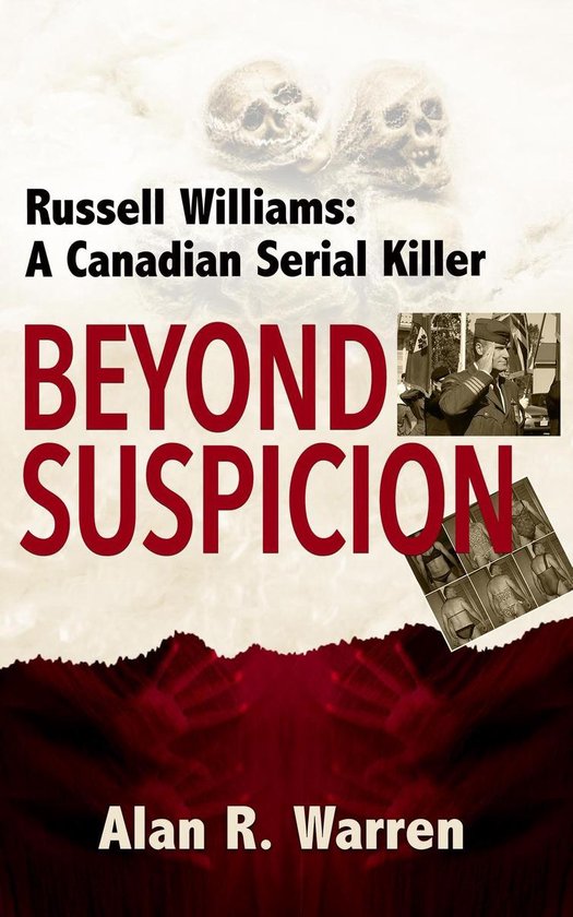 Beyond Suspicion; Russell Williams Serial Killer - cover