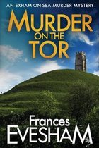 The Exham-on-Sea Murder Mysteries3- Murder on the Tor