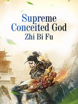 Volume 5 5 - Supreme Conceited God