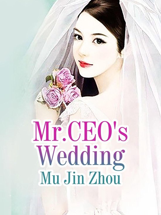 Volume 4 - Mr.CEO's Wedding