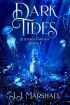 A Wicked Fairytale 1 - Dark Tides