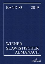 Wiener Slawistischer Almanach 83 - Wiener Slawistischer Almanach Band 83/2019