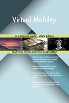 Virtual Mobility A Complete Guide - 2020 Edition