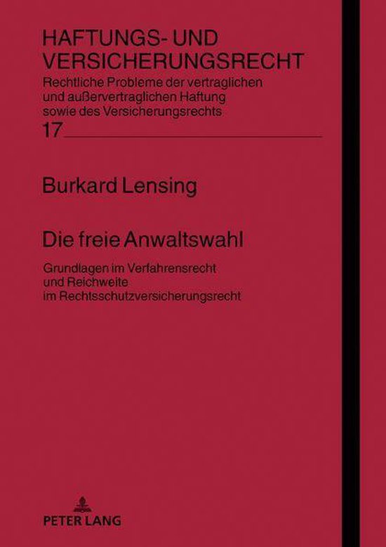 Haftungs- und Versicherungsrecht 17 - Die freie Anwaltswahl - cover