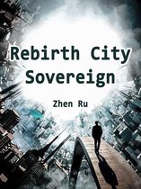 Volume 10 10 - Rebirth: City Sovereign