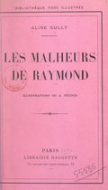 Les malheurs de Raymond