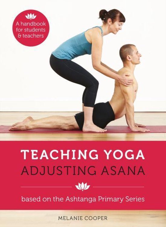 Teaching Yoga, Adjusting Asana - cover