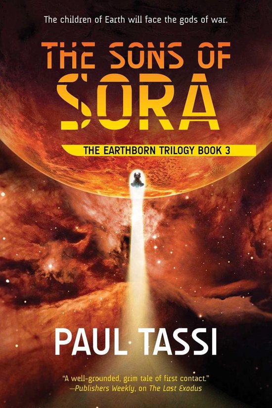 Earthborn Trilogy 3 The Sons of Sora (ebook), Paul Tassi
