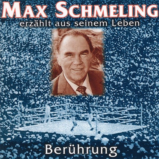 Berührung - Max Schmeling erzählt aus seinem Leben - cover