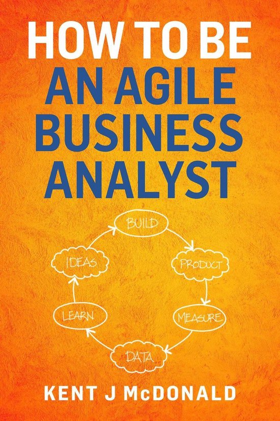 How To Be An Agile Business Analyst - cover