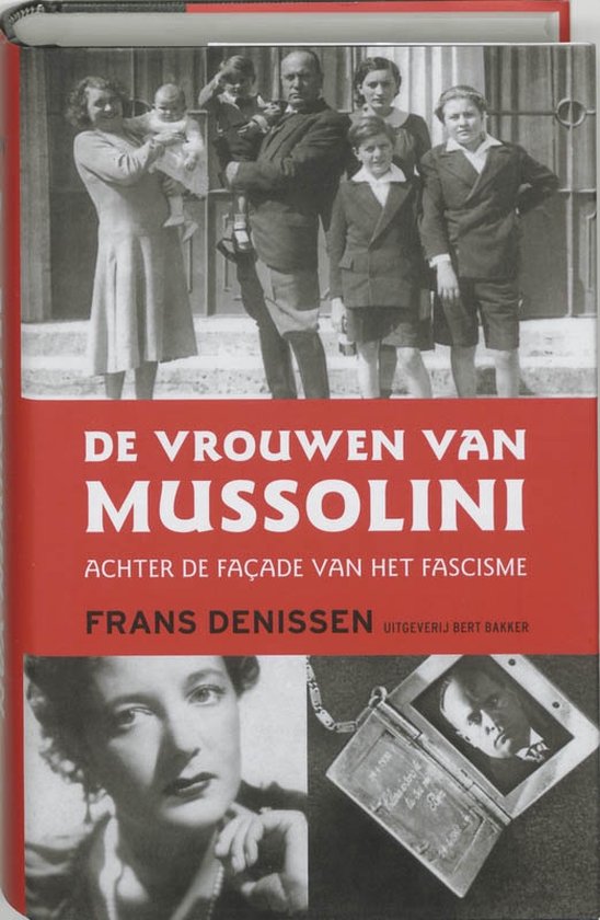 Cover van het boek 'De vrouwen van Mussolini' van Frans Denissen