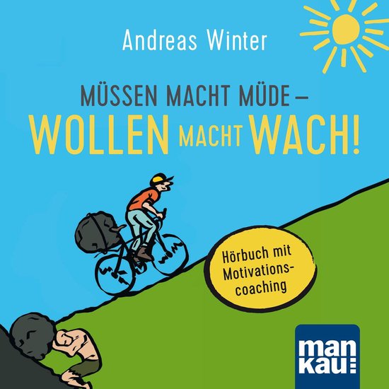 Müssen macht müde - Wollen macht wach! - cover