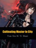 Volume 3 3 - Cultivating Master In City