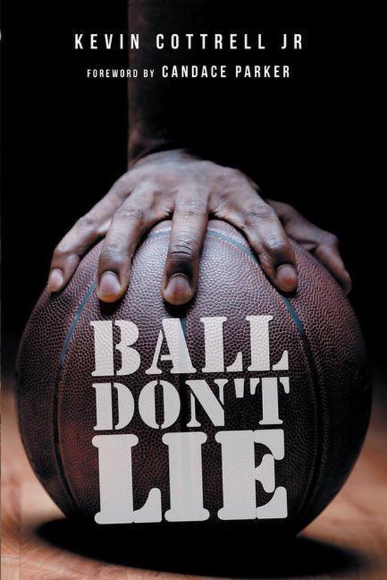 Ball Don't Lie (ebook), Kevin Cottrell Jr 9781728351582 Boeken bol