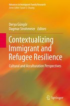 Advances in Immigrant Family Research - Contextualizing Immigrant and Refugee Resilience