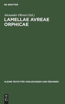 Kleine Texte F�r Vorlesungen Und �bungen- Lamellae Avreae Orphicae