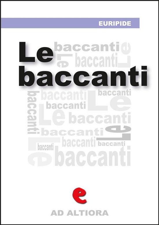 Ad Altiora - Le Baccanti - cover