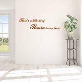 Muursticker There's A Little Bit Of Heaven In Our Home -  Bruin -  160 x 43 cm  -  woonkamer  engelse teksten  alle - Muursticker4Sale