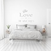 Muursticker The Love & The Memories -  Lichtgrijs -  100 x 86 cm  -  slaapkamer  engelse teksten  alle - Muursticker4Sale